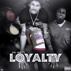 Loyalty (Explicit)