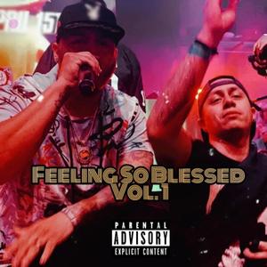 Feeling So Blessed, Vol. 1 (Explicit)