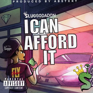 I Can Afford It (Explicit)