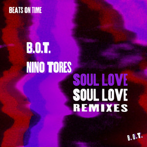 Soul Love (B.o.T Remix)