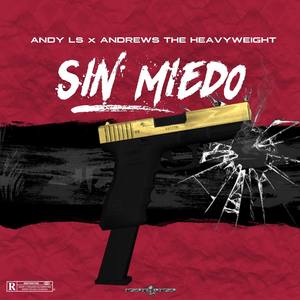 Sin Miedo(feat. Andrews The Heavyweight)