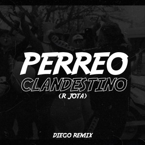 Perreo Clandestino (Remix)