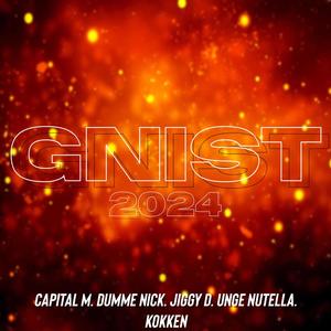 Gnist 2024 (feat. Jiggy D, Kokken & Unge Nutella)