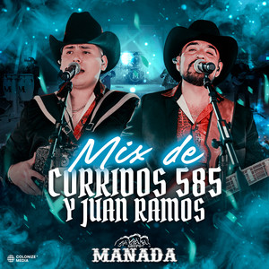 Mix de Corridos 585 Y Juan Ramos (En Vivo)