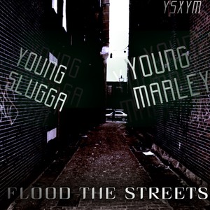 Flood The Streets (Explicit)