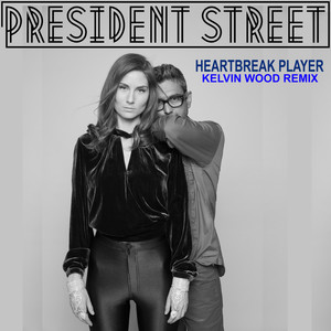 Heartbreak Player - Kelvin Wood Remix (Kelvin Wood Remix)