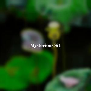 Mysterious Sit