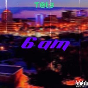 6am (Explicit)