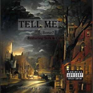 tell me :) (feat. Terk & Cxlin) (Explicit)
