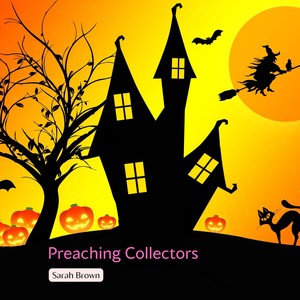 Preaching Collectors