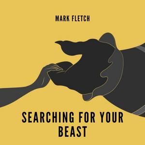 Searching For Your Beast