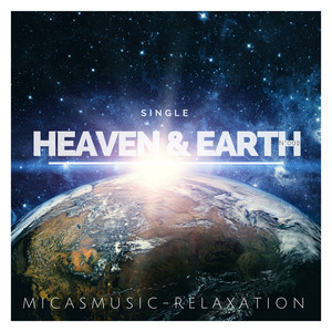 HEAVEN & EARTH - Relaxation N°002