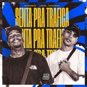 Senta Pra Trafica