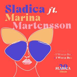 I Would Do(If I'd B U)[feat. Marina Martensson]