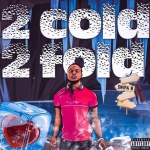 2 Cold 2 Fold! (Explicit)