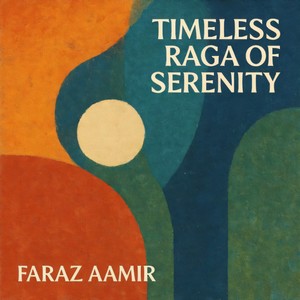 Timeless Raga Of Serenity