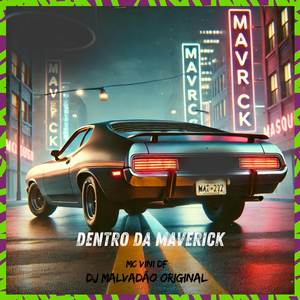 Dentro da maverick (Explicit)