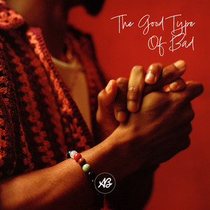 THE GOOD TYPE OF BAD (EP)