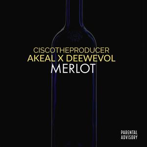 Merlot (feat. Akeal & DeewEvol) [Explicit]