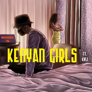 Kenyan Girls(feat. KVLI)