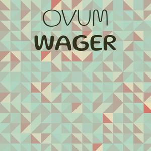 Ovum Wager