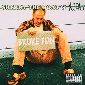 BROKE FE!N (Explicit)