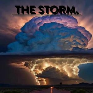 The Storm. (Explicit)