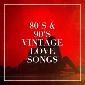 80's & 90's Vintage Love Songs
