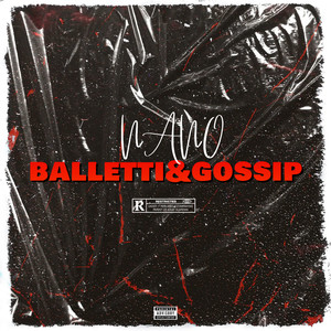 Balletti&Gossip (Explicit)