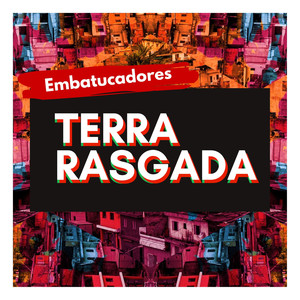 Embatucadores - Terra Rasgada