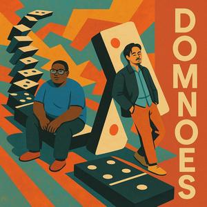 Dominoes (feat. Big B) (Explicit)