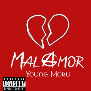 Mal Amor (Explicit)