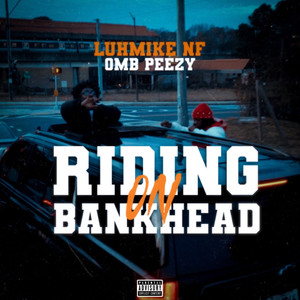 Riding On Bankhead (Explicit)