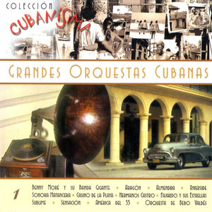 Grandes Orquestas Cubanas.Colección Cubanísima