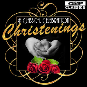 A Classical Celebration: Christenings