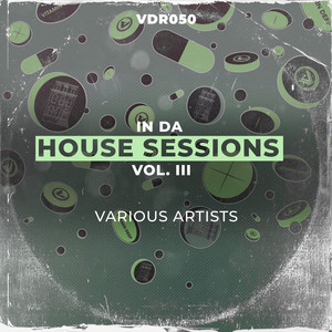 In Da House Sessions Vol.III