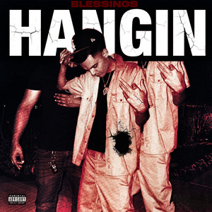 Hangin (Explicit)