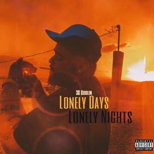 Lonely Days Lonely Nights (Explicit)