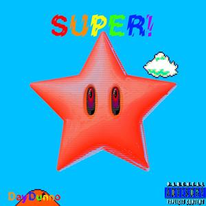 SUPER! (Explicit)