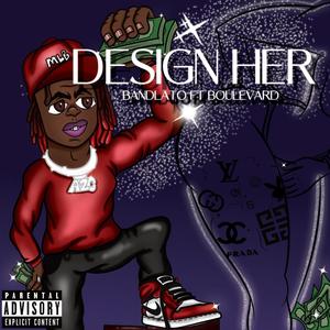 Design Her (feat. Mick Boulevard) [Explicit]