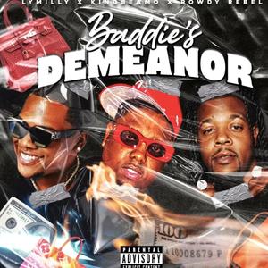 Baddie's Demeanor (feat. Rowdy & King Beamo) [Explicit]