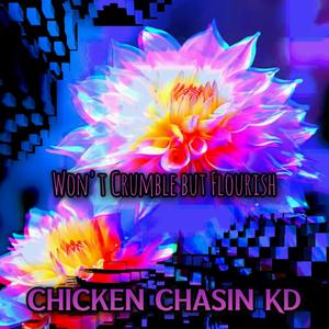 Won't Crumble But Flourish