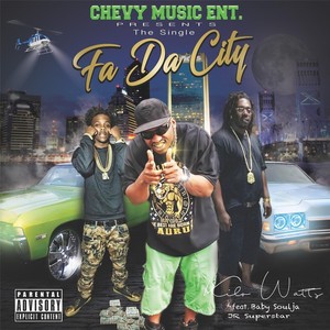 Fa da City (feat. Baby Soulja & J.R. Super Star) [Explicit]