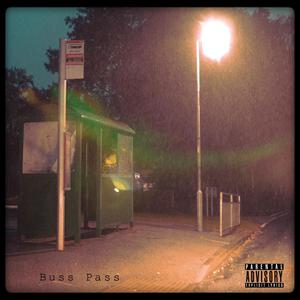 Buss Pass (Explicit)