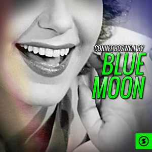 Connee Boswell by Blue Moon