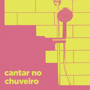 Cantar no Chuveiro (Explicit)