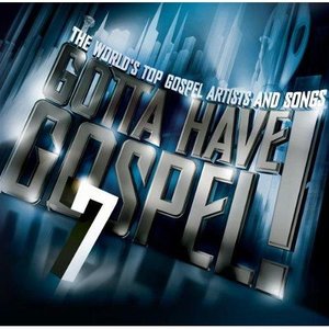 Gotta Have Gospel! 7