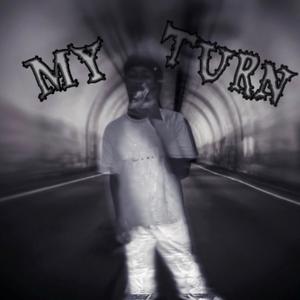 My Turn (Explicit)