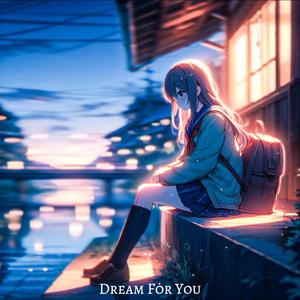 Dream For You