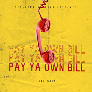 Pay Ya Own Bill (Explicit)